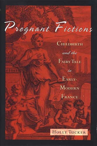 Pregnant Fictions by Holly Tucker Pregnant Fictions by Holly Tucker